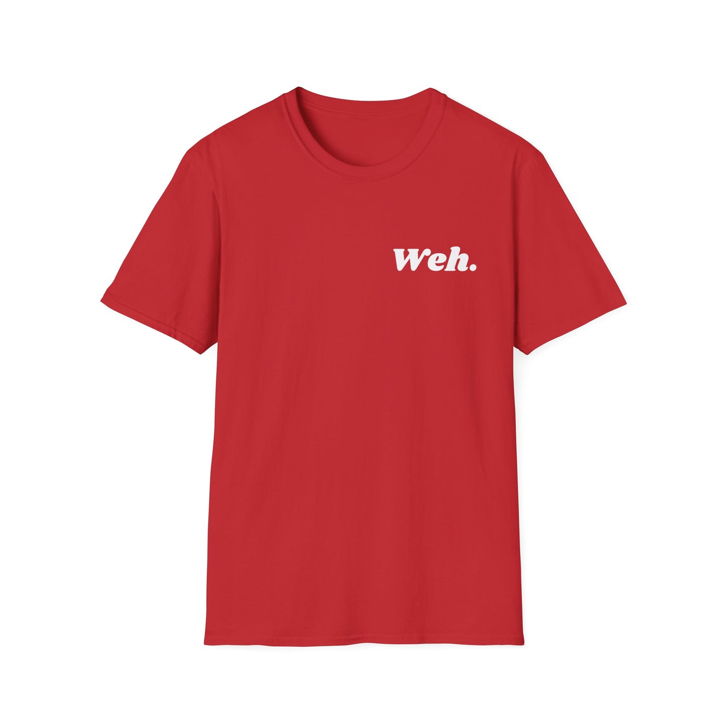 "Weh." Unisex Softstyle T-Shirt