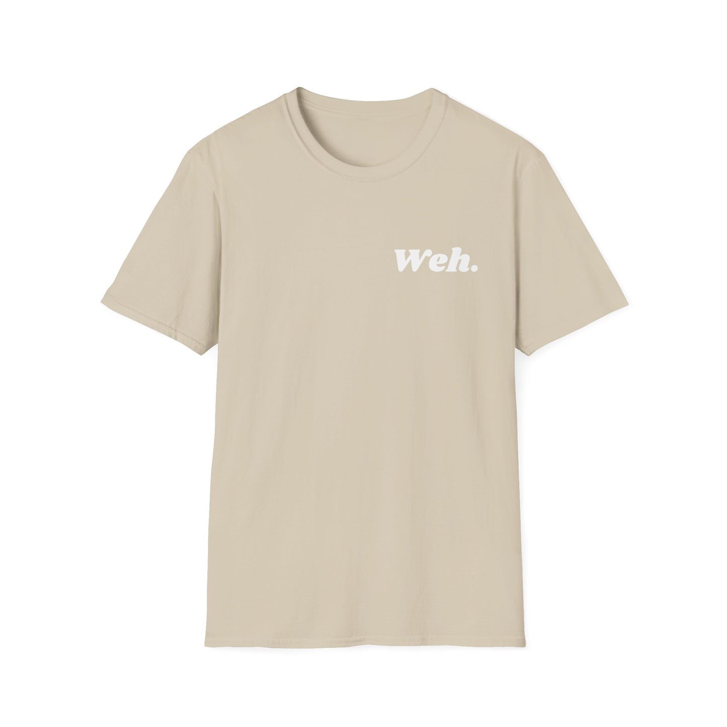 "Weh." Unisex Softstyle T-Shirt